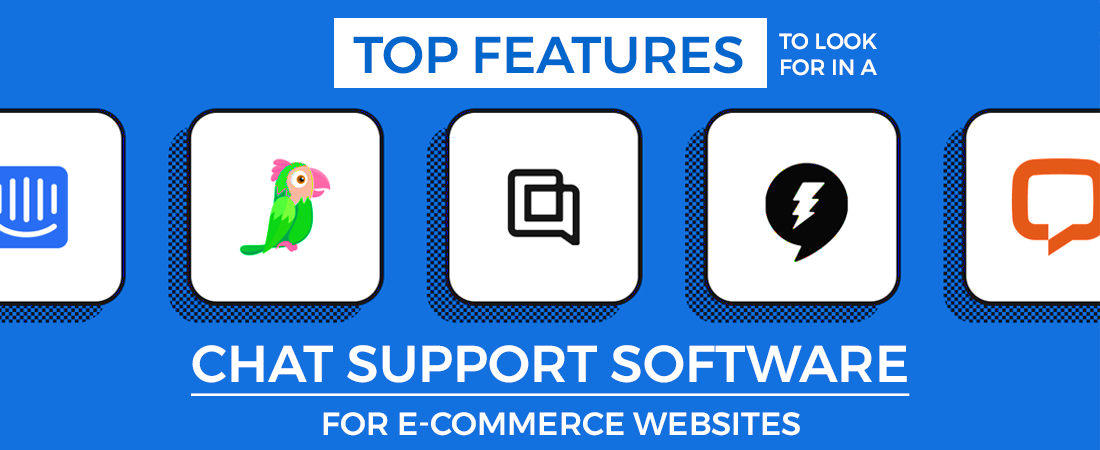 Chat Support Software for E-commerce Websites